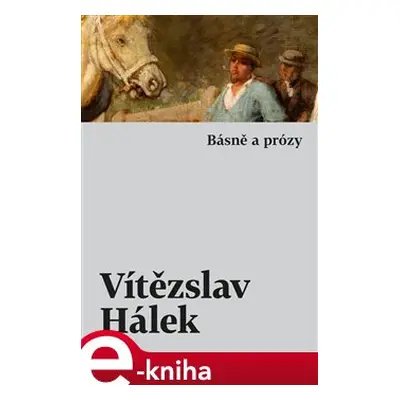 Básně a prózy - Vítězslav Hálek