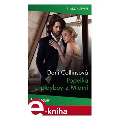 Popelka a playboy z Miami - Dani Collinsová