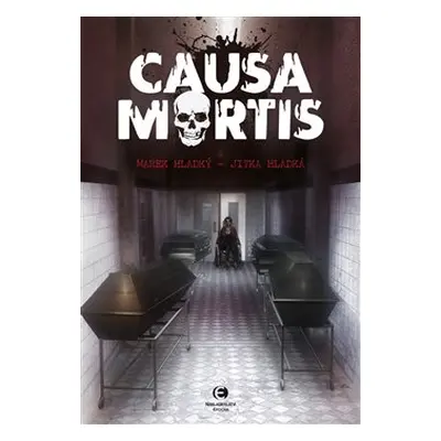 Causa Mortis - Marek Hladký, Jitka Hladká