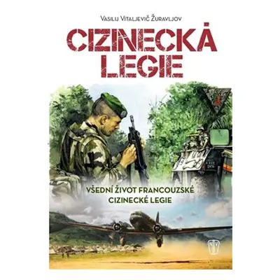 Cizinecká legie - Vasilij Vitaljevič Žuravljov