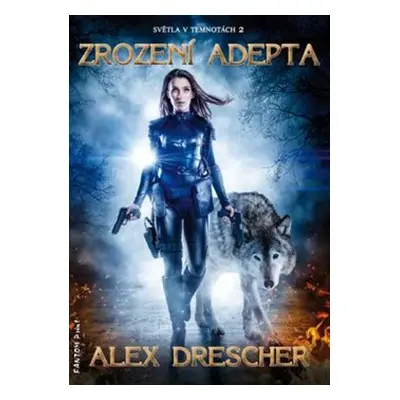 Zrození Adepta - Alex Drescher