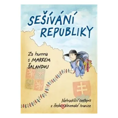 Sešívání republiky - Marek Šalanda