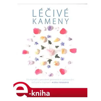 Léčivé kameny - Kiera Foggová