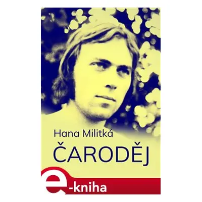 Čaroděj - Hana Militká