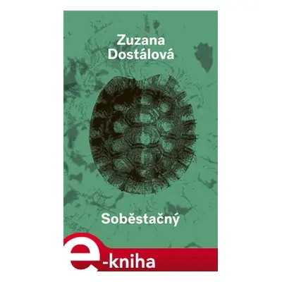 Soběstačný - Zuzana Dostálová