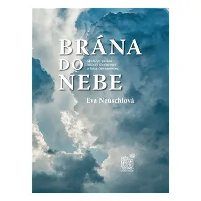 Brána do nebe - Eva Neuschlová