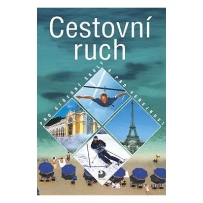 Cestovní ruch pro střední školy a pro veřejnost