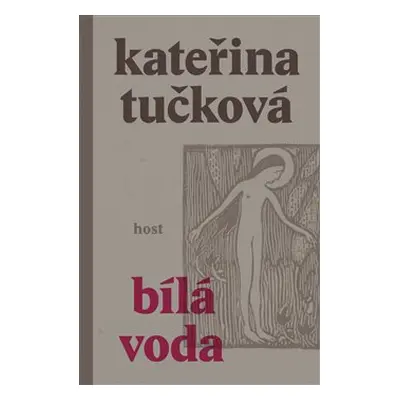 Bílá Voda - Kateřina Tučková