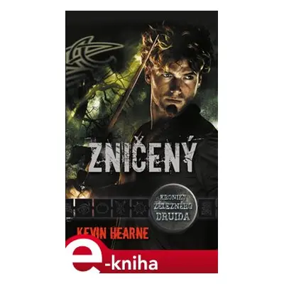 Zničený - Kevin Hearne