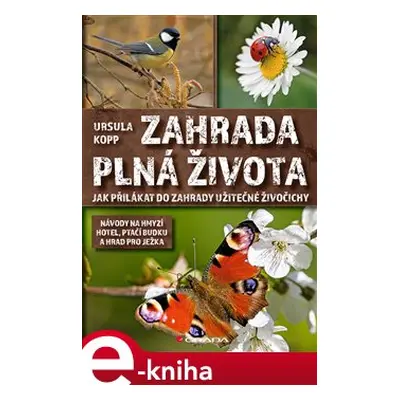 Zahrada plná života - Ursula Kopp