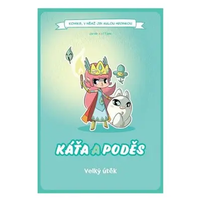 Komiks, v němž jsi malou hrdinkou: Káťa a poděs - Velký útěk