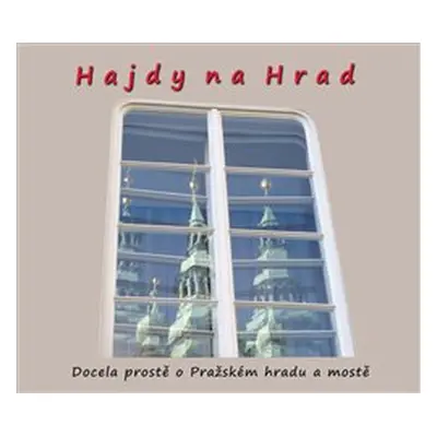 Hajdy na Hrad - Zdeněk Homola