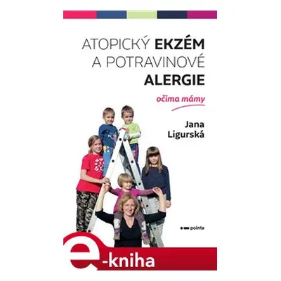 Atopický ekzém a potravinové alergie očima mámy - Jana Ligurská