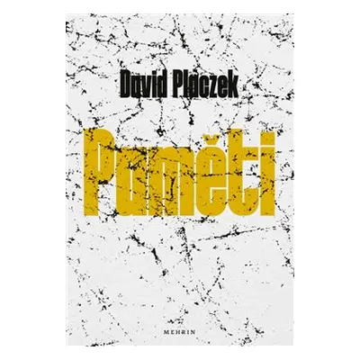 Paměti. David Placzek - David Placzek