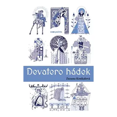 Devatero hádek - Zuzana Koukalová