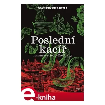 Poslední kacíř - Martin Chadima