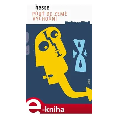 Pouť do Země východní - Hermann Hesse