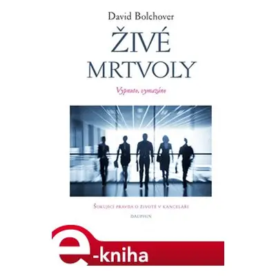 Živé mrtvoly - David Bolchover