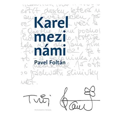 Karel mezi námi - Pavel Foltán