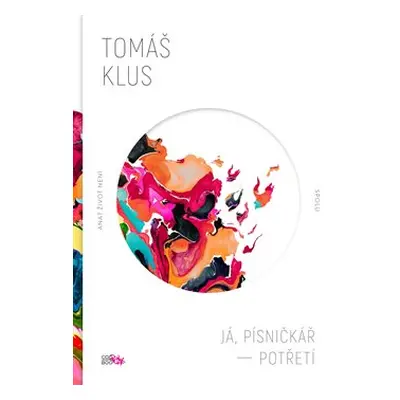 Já, písničkář - Potřetí - Tomáš Klus