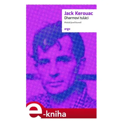 Dharmoví tuláci - Jack Kerouac