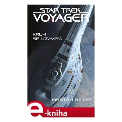 Star Trek: Voyager – Kruh se uzavírá - Kirsten Beyer