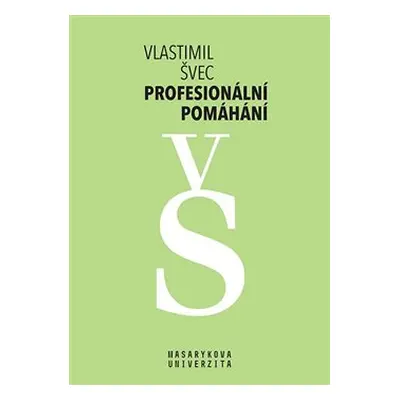 Profesionální pomáhání - Vlastimil Švec