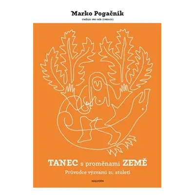 Tanec s proměnami Země - Marko Pogačnik