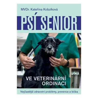 Psí senior ve veterinární ordinaci - Kateřina Kobzíková