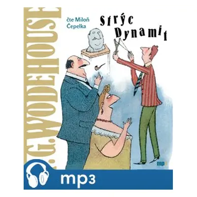 Strýc Dynamit, mp3 - Pelham Grenvill Wodehouse