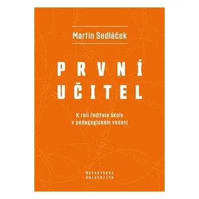 První učitel - Marek Sedláček