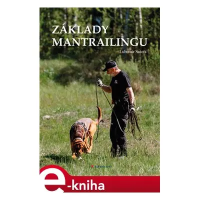 Základy mantrailingu - Lubomír Satora