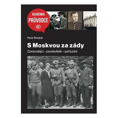 S Moskvou za zády - Pavel Šmejkal