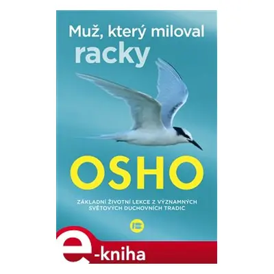 Muž, který miloval racky - Osho