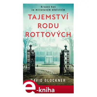 Tajemství rodu Rottových - David Glockner