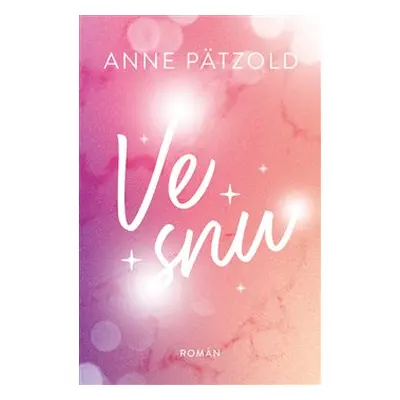 Ve snu - Anne Pätzold