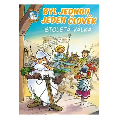 Byl jednou jeden člověk – Stoletá válka - Jean-Charles Gaudin