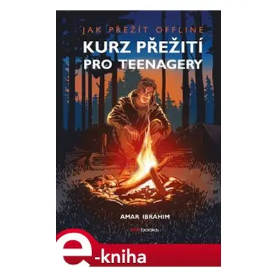 Kurz přežití pro teenagery - Amar Ibrahim