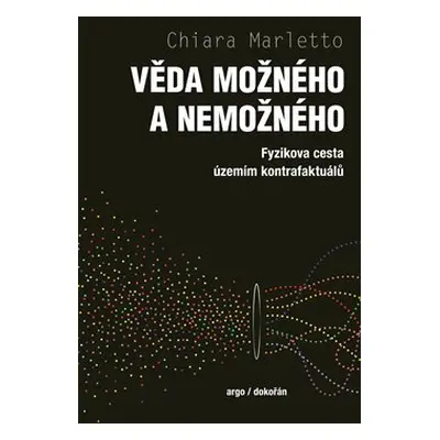 Věda možného a nemožného - Chiara Marletto