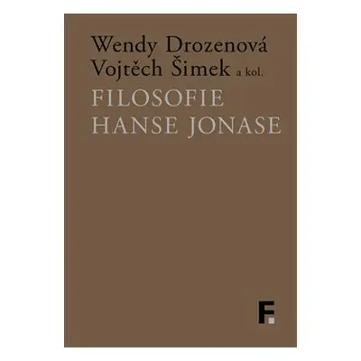 Filosofie Hanse Jonase - Vojtěch Šimek, Wendy Drozenová