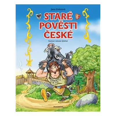 Staré pověsti české – pro děti - Jana Eislerová