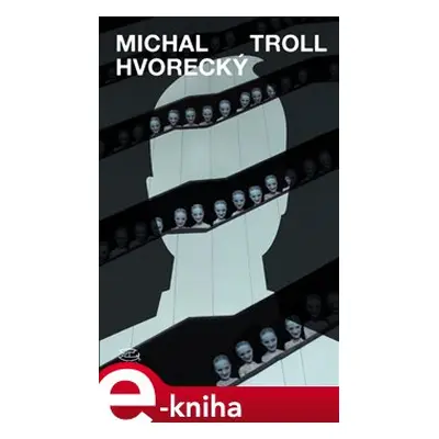 Troll - Michal Hvorecký