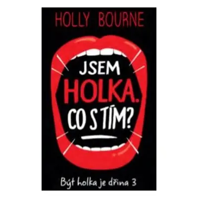 Jsem holka. Co s tím? - Holly Bourne