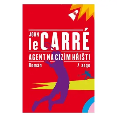 Agent na cizím hřišti - John le Carré