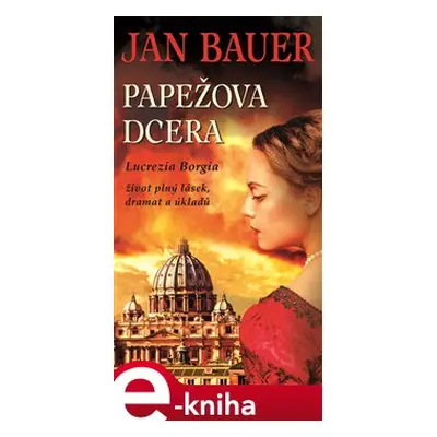 Papežova dcera - Jan Bauer