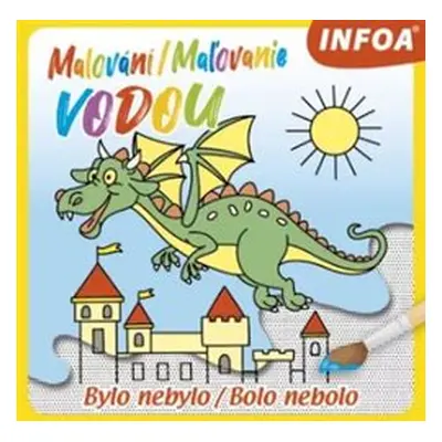 Malování / Maľovanie vodou – Bylo nebylo