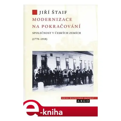 Modernizace na pokračování. - Jiří Štaif