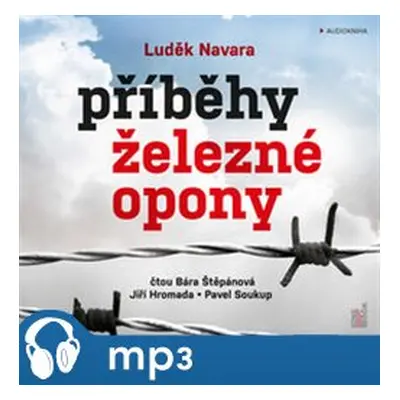 Příběhy železné opony, mp3 - Luděk Navara