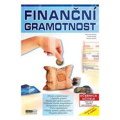 Finanční gramotnost - učebnice učitele - Petra Navrátilová, M. Jiříček, Jaroslav Zlámal