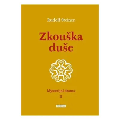 Zkouška duše - Rudolf Steiner